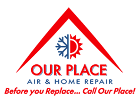 Our Place Air & Home Repair reviews