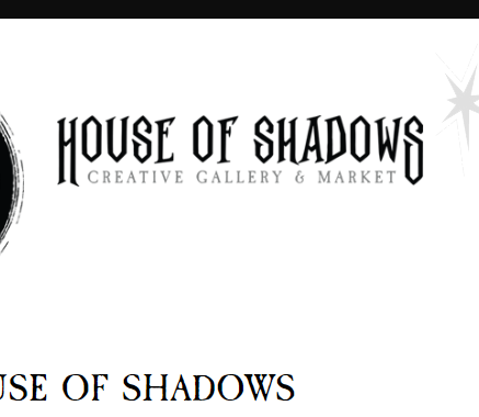 House of Shadows Creative Gallery & Market