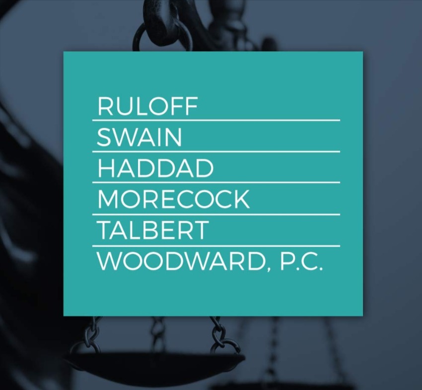 Ruloff, Swain, Haddad, Morecock, Talbert & Woodward PC