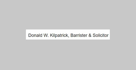 Donald W. Kilpatrick, Barrister & Solicitor
