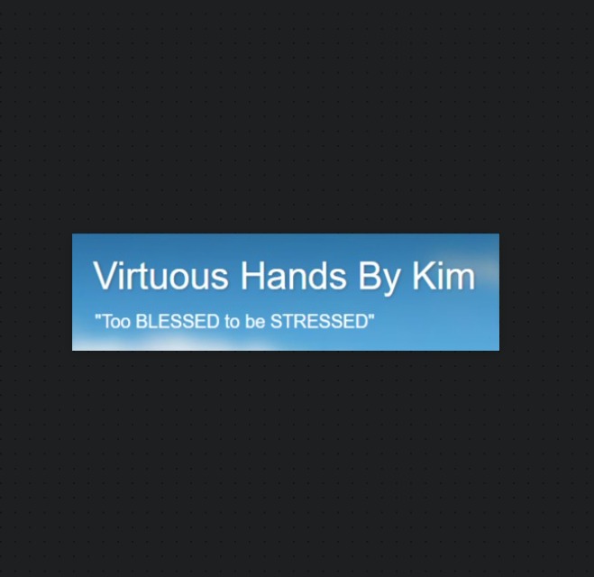 Virtuous Hands By Kim