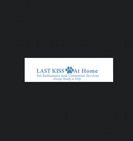 LAST KISS At Home Pet Euthanasia And Cremation Services
