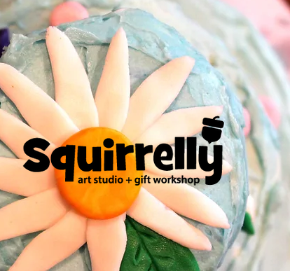 Squirrelly Art Studio + Gift Making Workshop