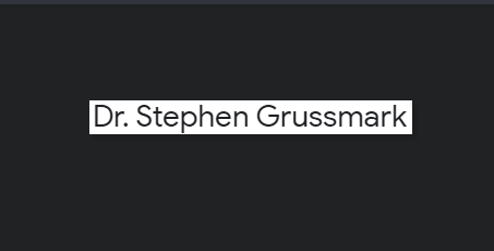 Dr. Stephen Grussmark
