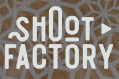 Shoot Factory