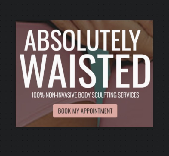 Absolutely Waisted Body Sculpting