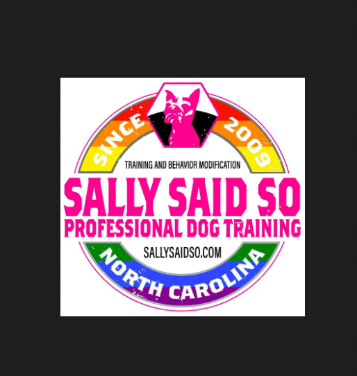 Sally Said So! Professional Dog Training Charlotte