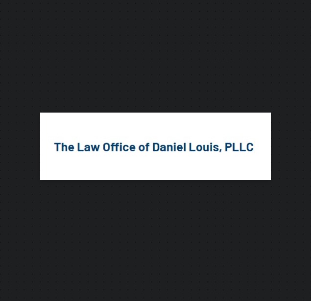 The Law Office of Daniel Louis, PLLC