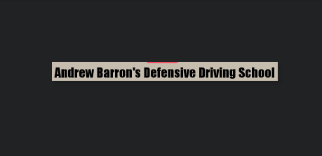 Andrew Barron's Defensive Driving School