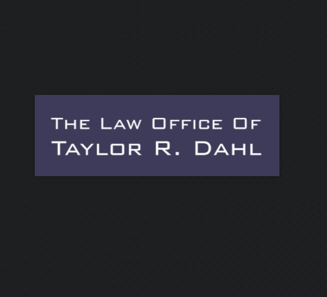 Law Office of Taylor R. Dahl
