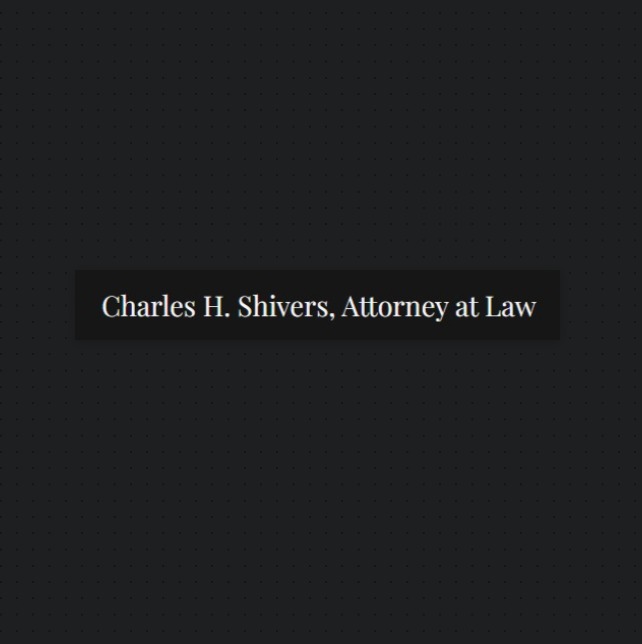 Charles H. Shivers, Attorney at Law