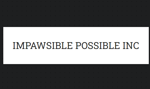 ImPAWSible Possible Inc.