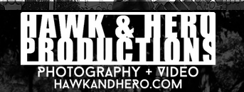 Hawk & Hero Productions Photography + Video