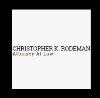 Christopher K. Rodeman Attorney at Law