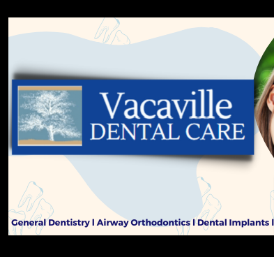 Vacaville Dental Care