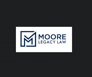 Moore Legacy Law - Attorneys Curtis Moore & Dan Stuart