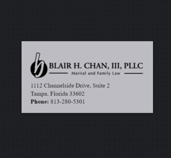 Blair H. Chan, III, PLLC - Tampa Divorce Attorney