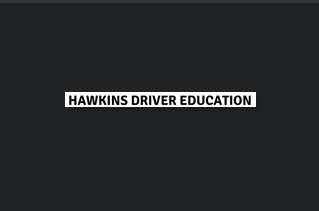 Hawkins Driver Education