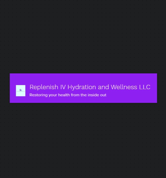Replenish IV Hydration and Wellness LLC