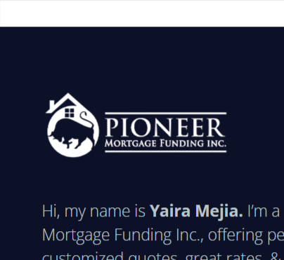 Pioneer Mortgage Funding, Inc. - Miami Branch NMLS # 2581061 – Yaira Mejia, Branch Manager