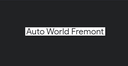 Auto World Fremont