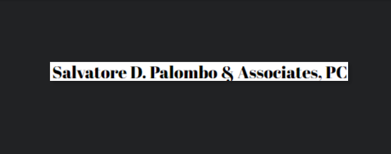 Salvatore D. Palombo and Associates, P.C.