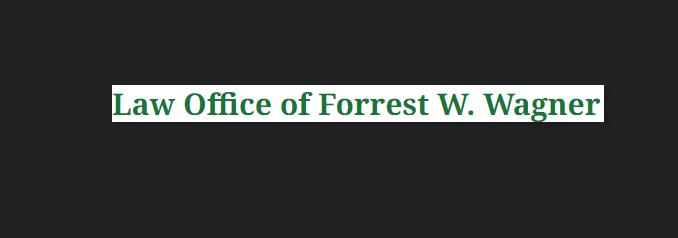 Law Office of Forrest W. Wagner
