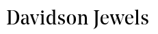 Davidson Jewels - Jewelry Design Studio